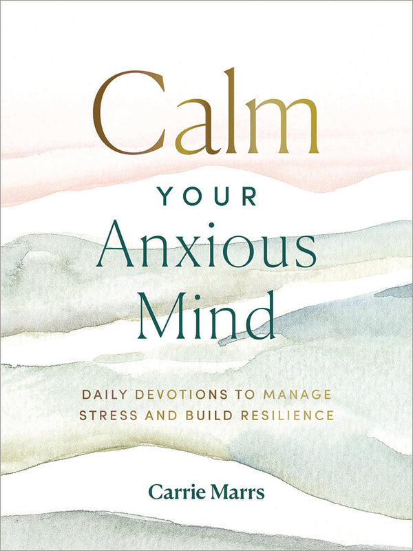 2501-162 Calm Your Anxious Mind Hc