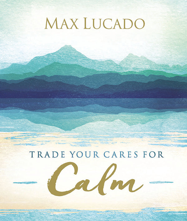 2501-157 Trade Your Cares For Calm