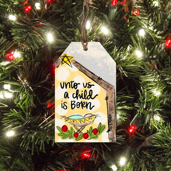 102717 Unto Us A Child Is Born Tag Ornament